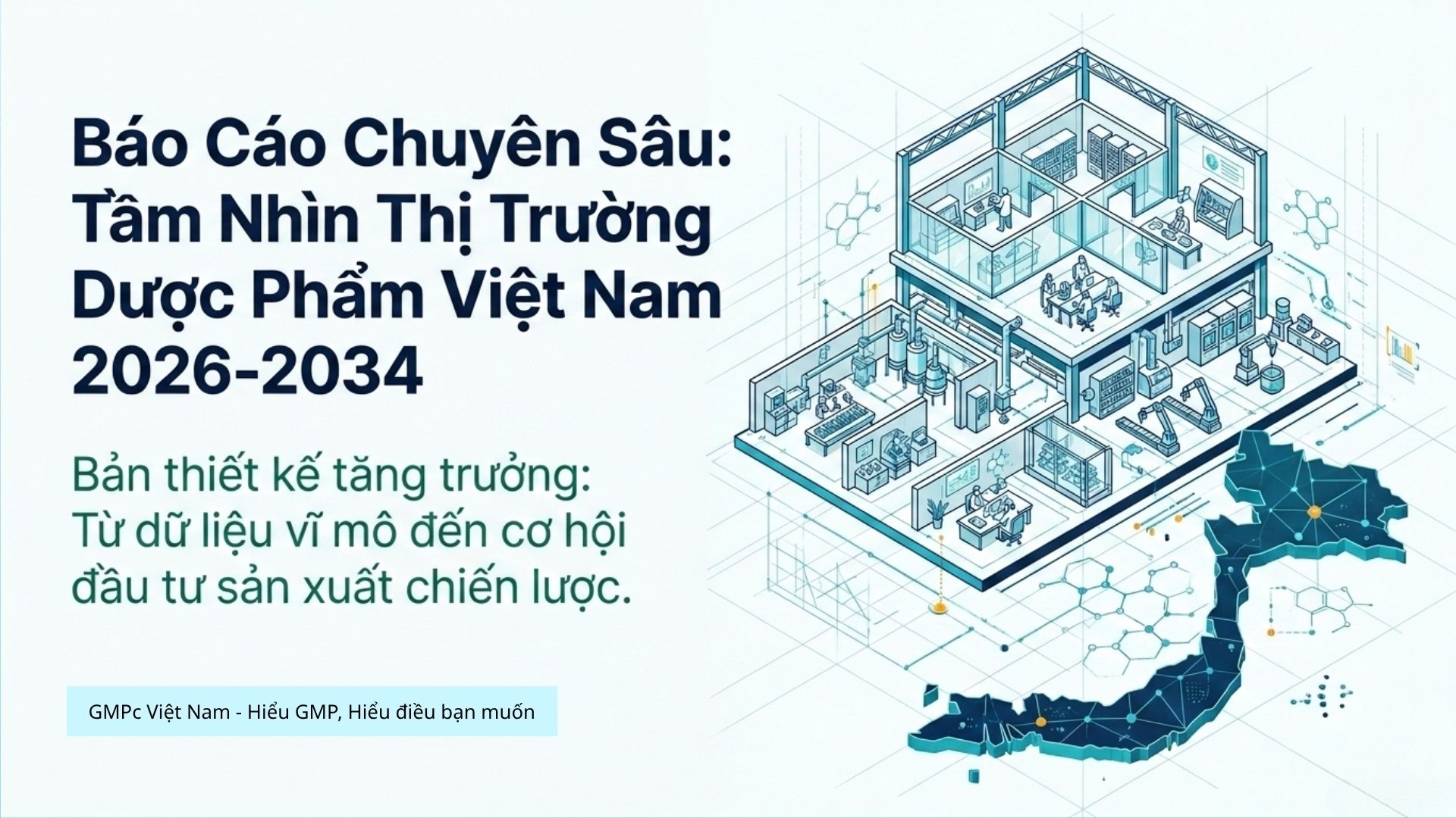 Báo Cáo Chuyên Sâu: Tiềm Năng Thị Trường Dược Phẩm Việt Nam 2026 - 2034