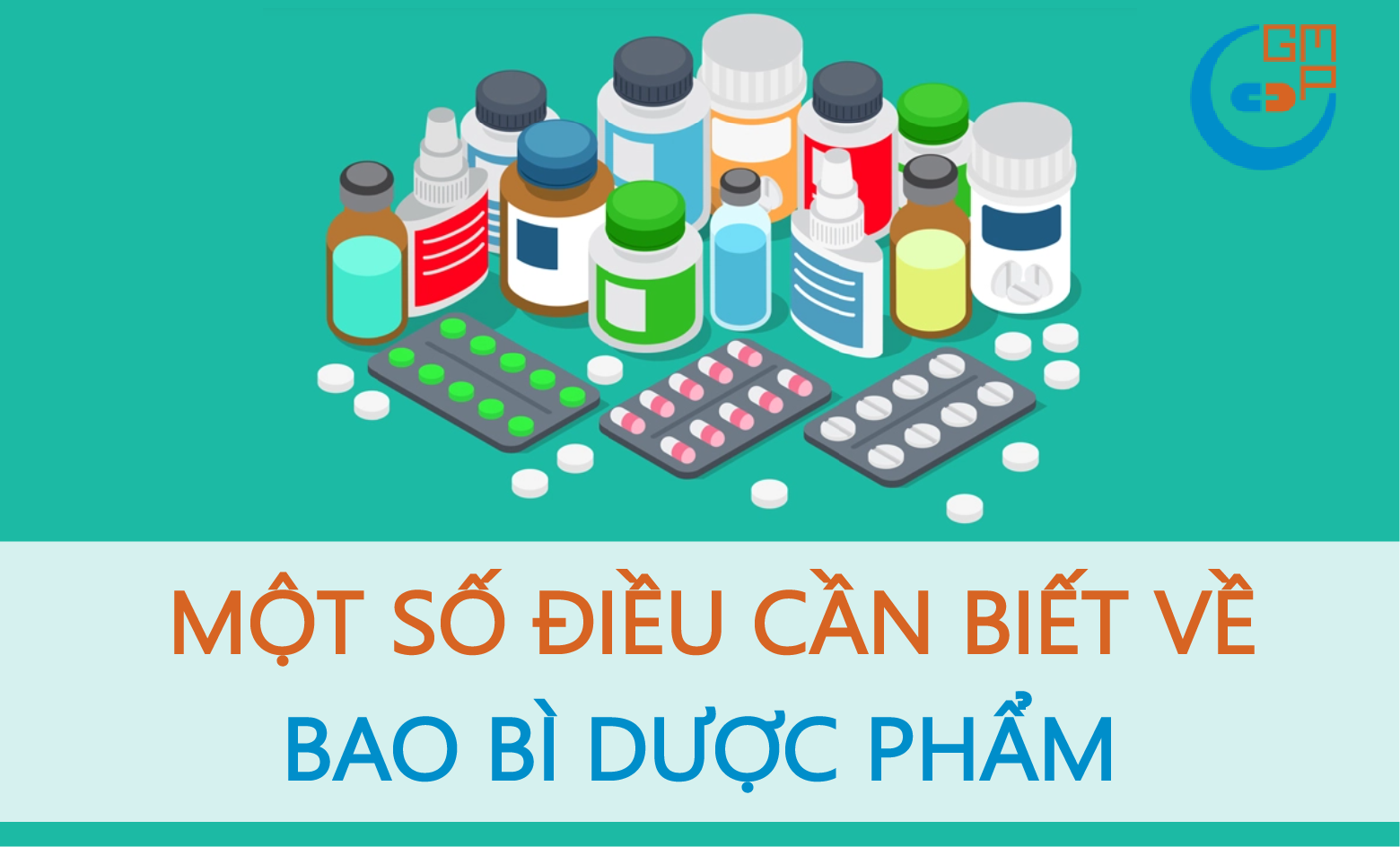 Một số điều cần biết về bao bì dược phẩm