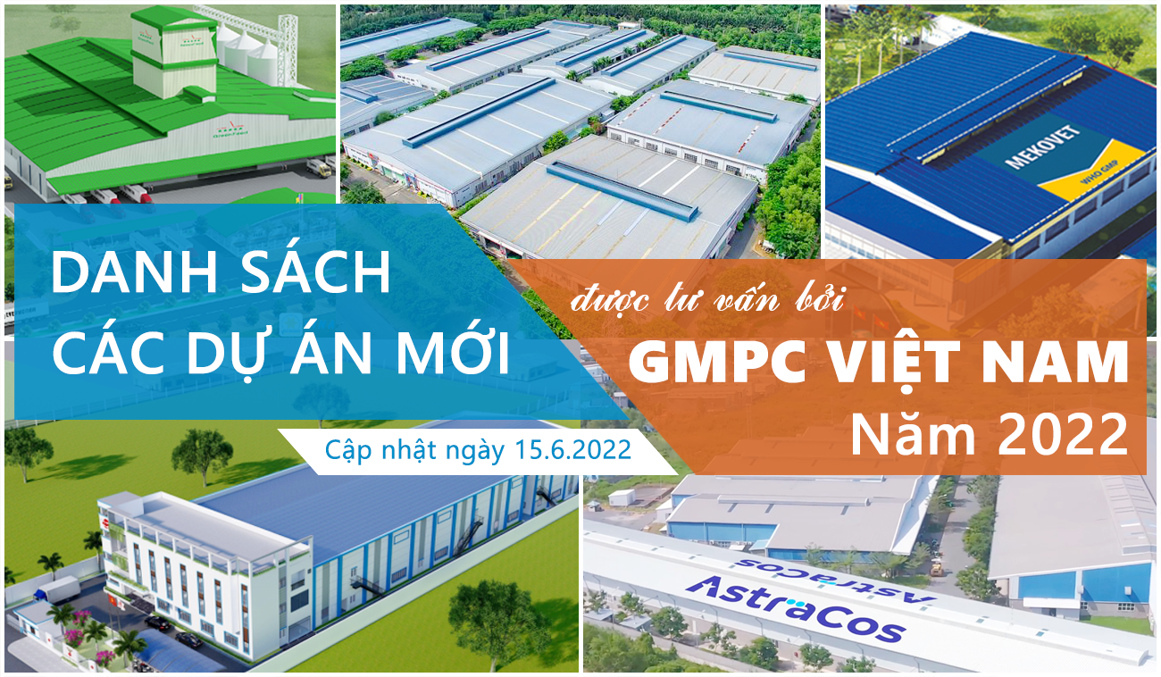 Danh sách các dự án mới tư vấn bởi GMPc năm 2022 (Cập nhật ngày 15.6.2022)