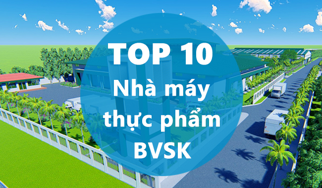 Top 10 nhà máy thực phẩm bảo vệ sức khỏe đạt tiêu chuẩn GMP hàng đầu Việt Nam