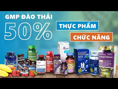 GMP sẽ đào thải 50% thực phẩm chức năng